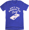 Ain't Too Proud To Bag