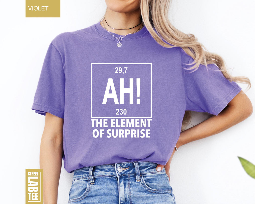 Ah The Element of Surprise Chemistry T-Shirt – Funny product image 2