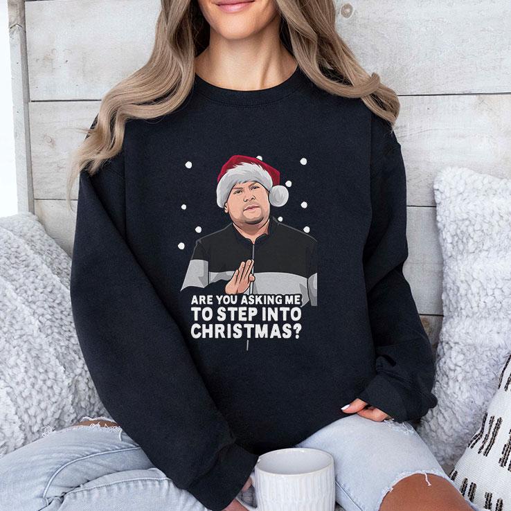 Are You Asking Me To Step Into Christmas T-Shirt – Funny product image 5