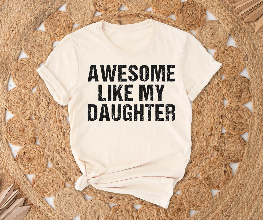 Awesome Like My Daughter Graphic T-Shirt - Funny Dad Humor product image 4