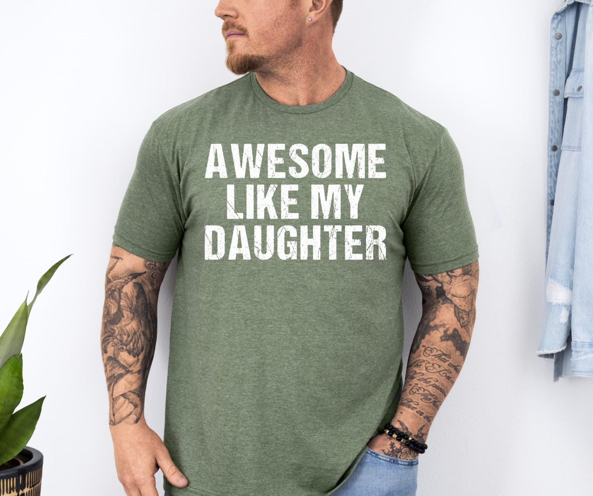 Awesome Like My Daughter Graphic T-Shirt - Funny Dad Humor product image 2