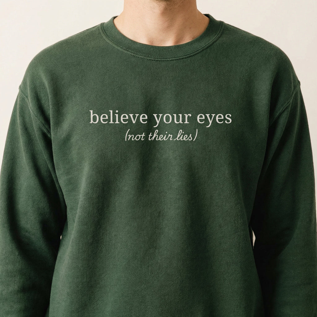 Believe Your Eyes Not Their Lies T-Shirt – Subtle Social product image 4