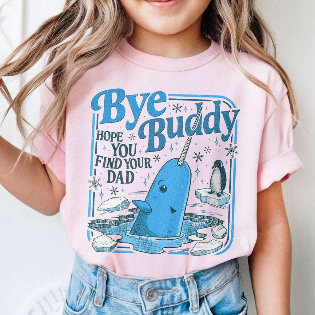Bye Buddy Hope You Find Your Dad Sweatshirt – Narwhal product image 4