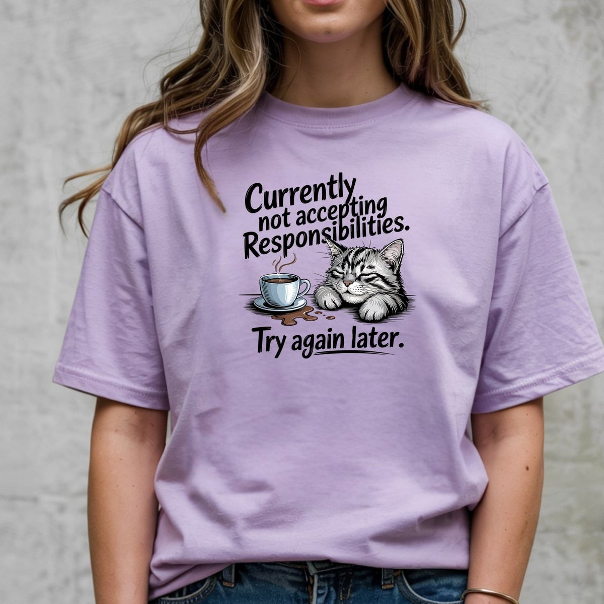 Currently Not Accepting Responsibilities T-Shirt - Funny product image 15