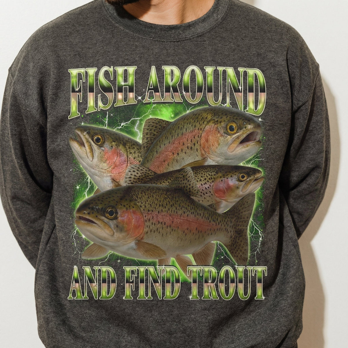 Fish Around and Find Trout T-Shirt - Funny Fishing Meme product image 3