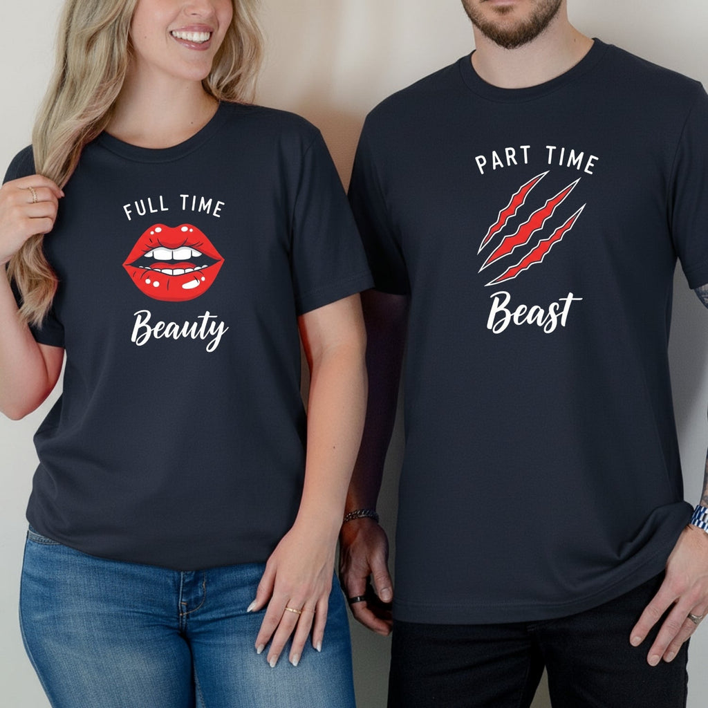 Full Time Beauty Part Beast Matching T-Shirts For Couples product image 1