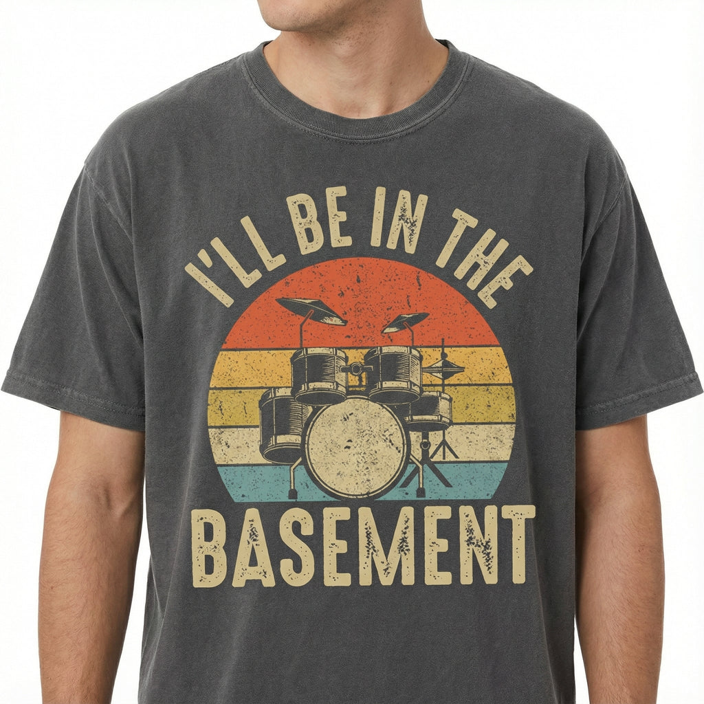 Funny Drummer Dad Graphic T-Shirt - I'll Be In The Basement product image 4
