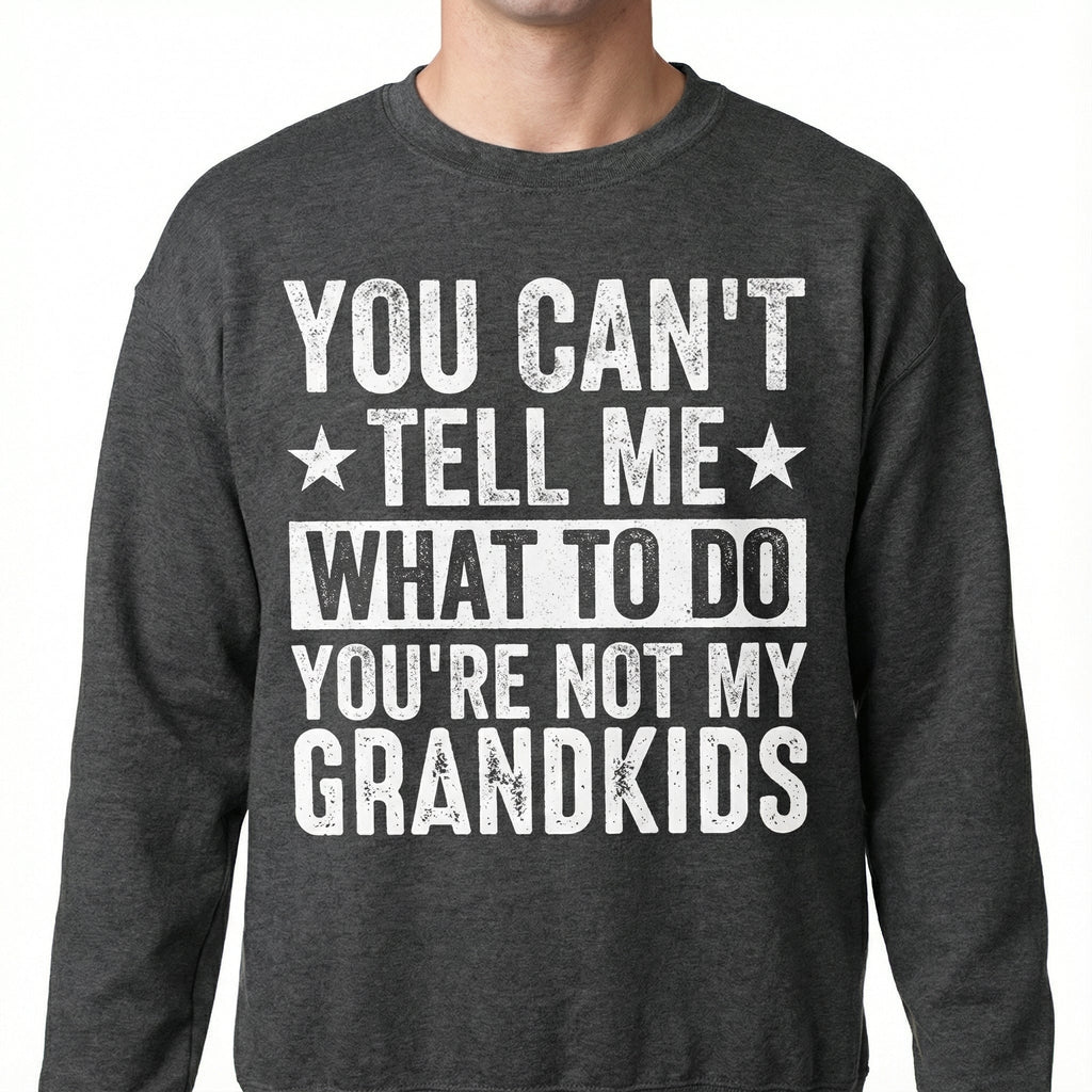 Funny Grandpa Graphic T-Shirt - You Can't Tell Me What To product image 1