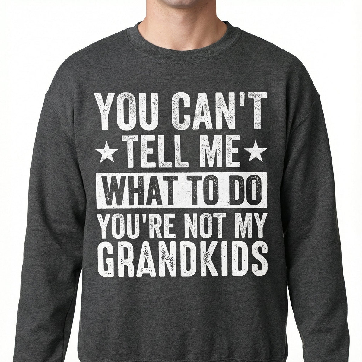 Funny Grandpa Graphic T-Shirt - You Can't Tell Me What To product image 1