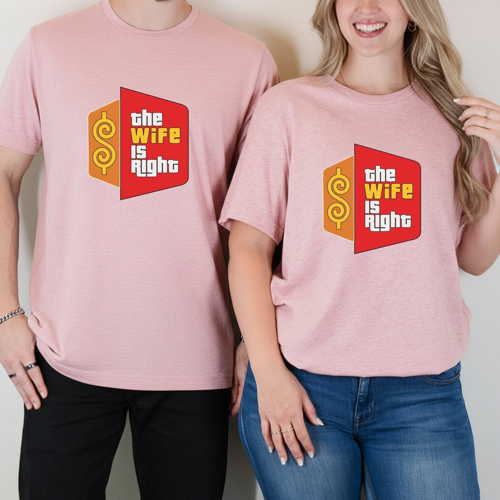 Funny The Wife Is Right Humor Matching T-Shirt For Couples product image 12