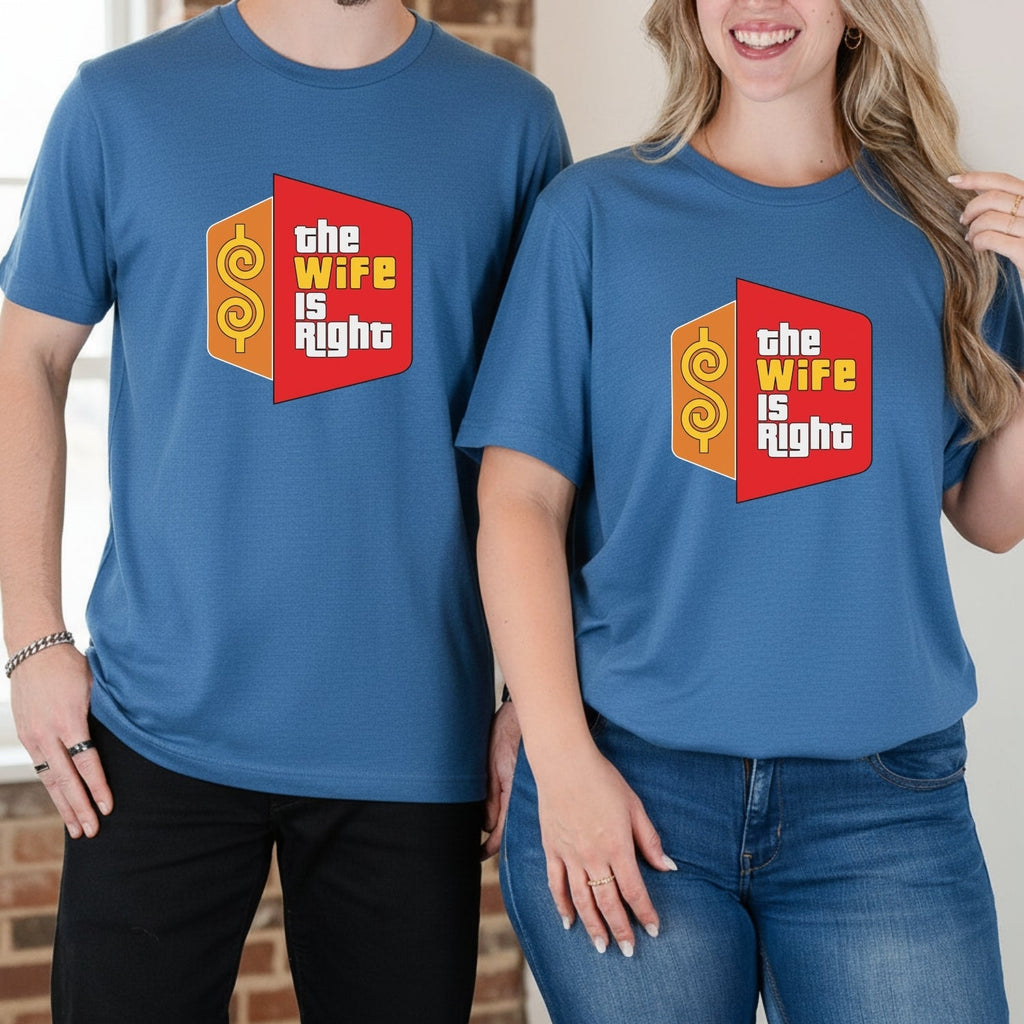 Funny The Wife Is Right Humor Matching T-Shirt For Couples product image 13