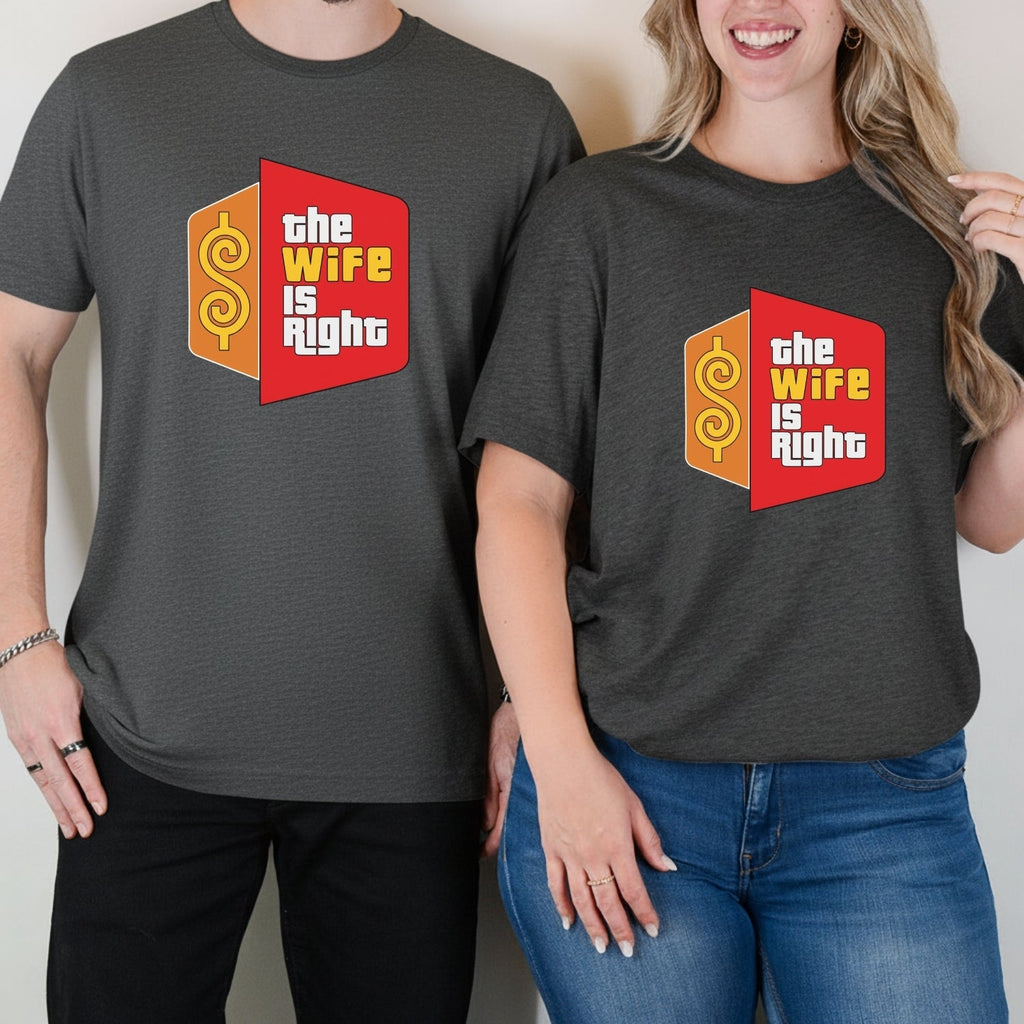 Funny The Wife Is Right Humor Matching T-Shirt For Couples product image 15