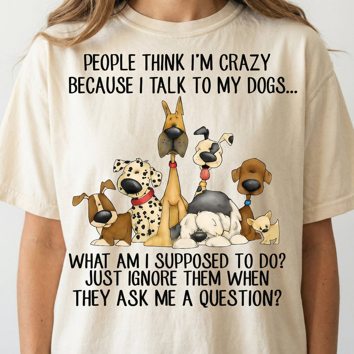 Funny Dog T-Shirt - I Talk to My Dogs Graphic Tee - Gift product image 2