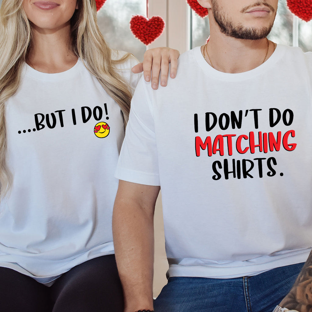 Funny I Don't Do Matching Shirts T-Shirts For Couples product image 1
