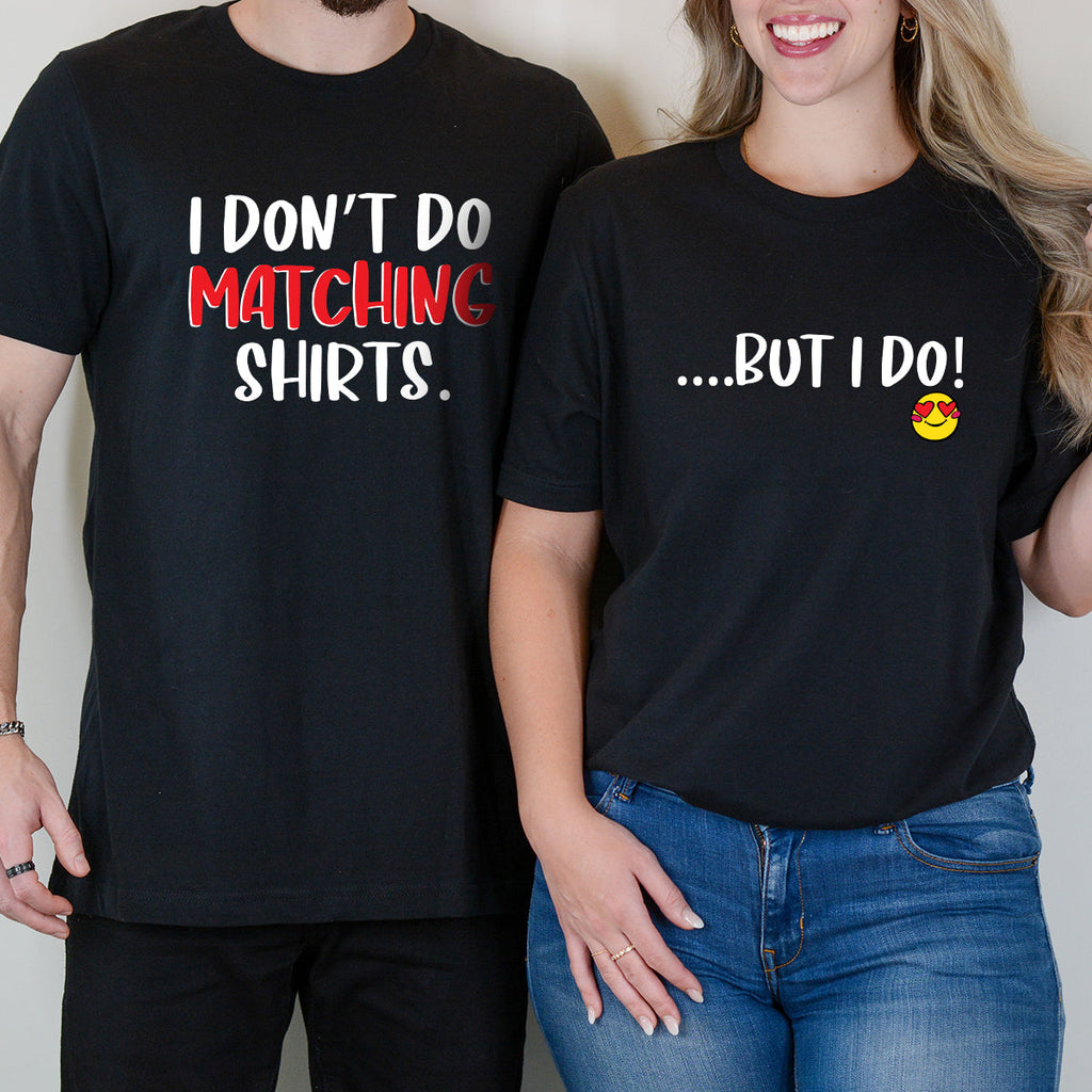 Funny I Don't Do Matching Shirts T-Shirts For Couples product image 4