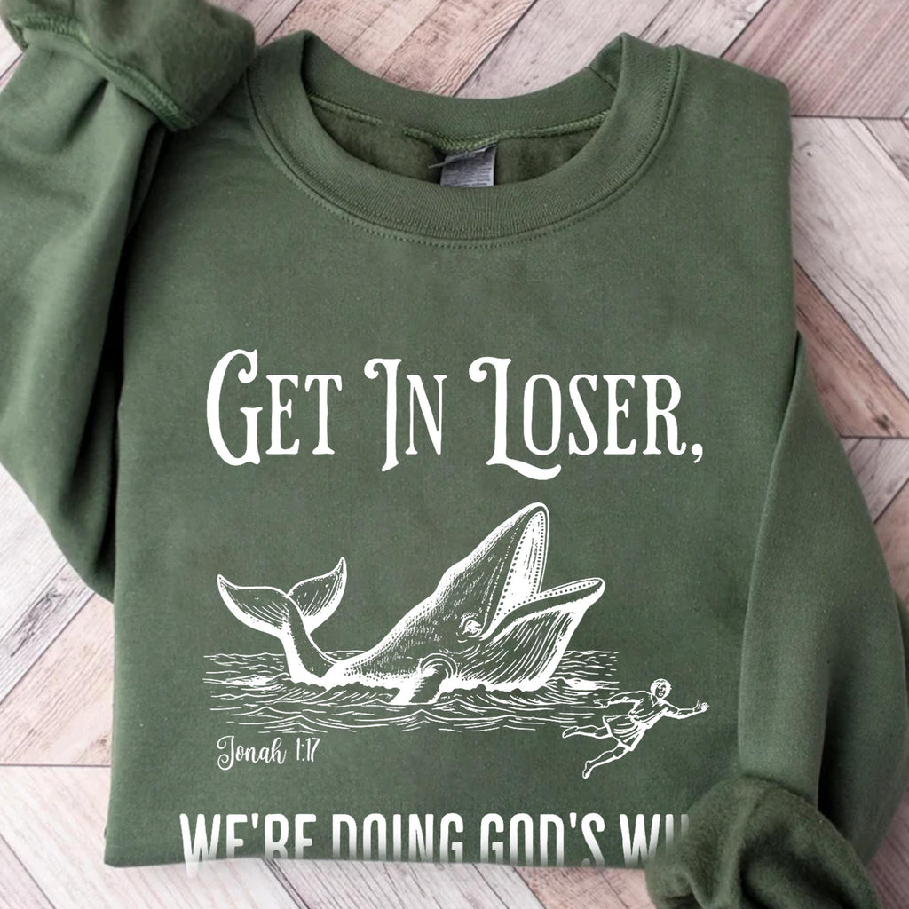 Get in Loser We’re Doing God’s Will T-Shirt – Funny product image 5