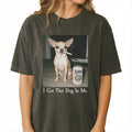 I Got That Dog In Me T-Shirt – Funny Chihuahua Shirt, Lover product image 1