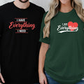 I Have Everything I Need Matching T-Shirts For Couples product image 1