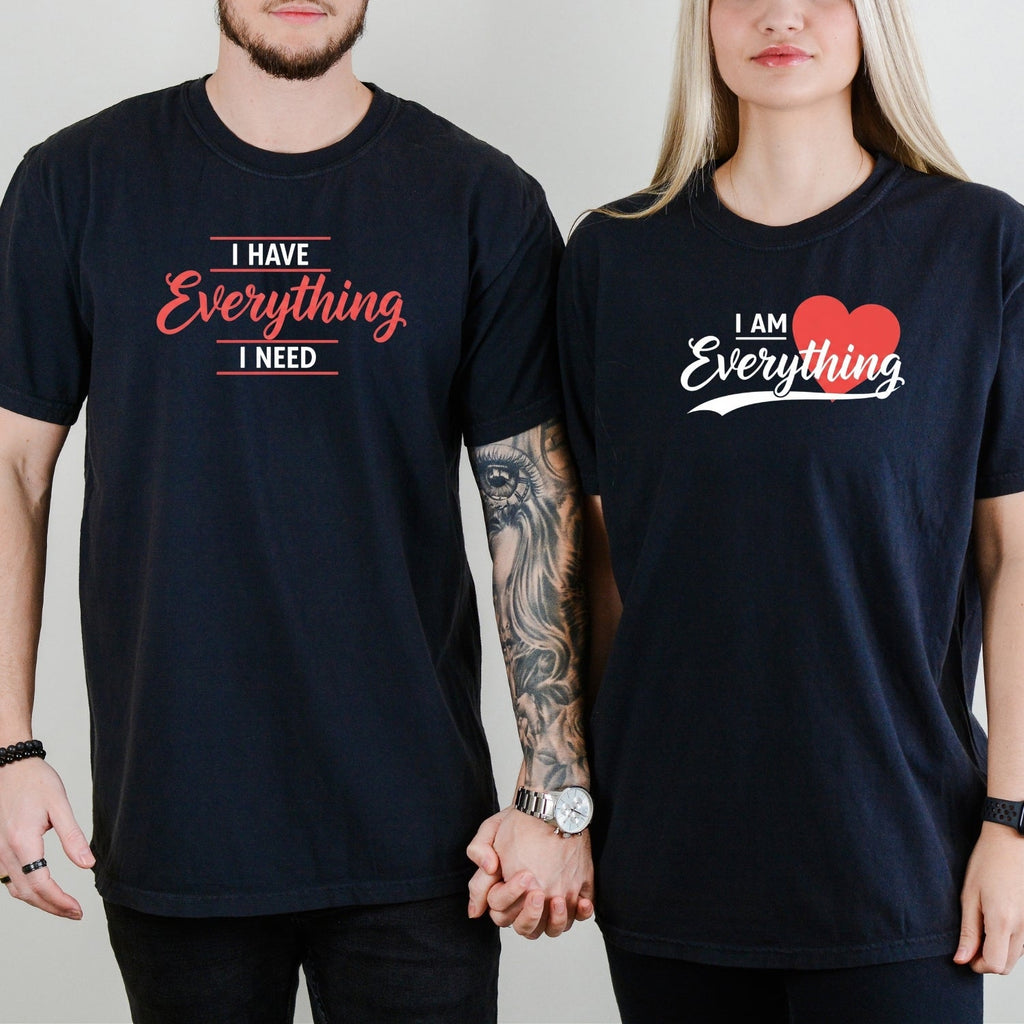 I Have Everything I Need Matching T-Shirts For Couples product image 3