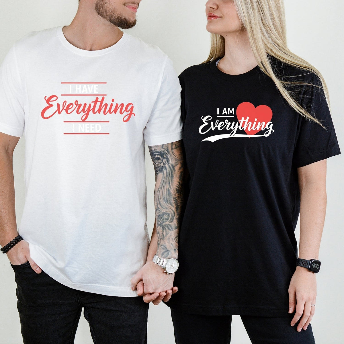 I Have Everything I Need Matching T-Shirts For Couples product image 7