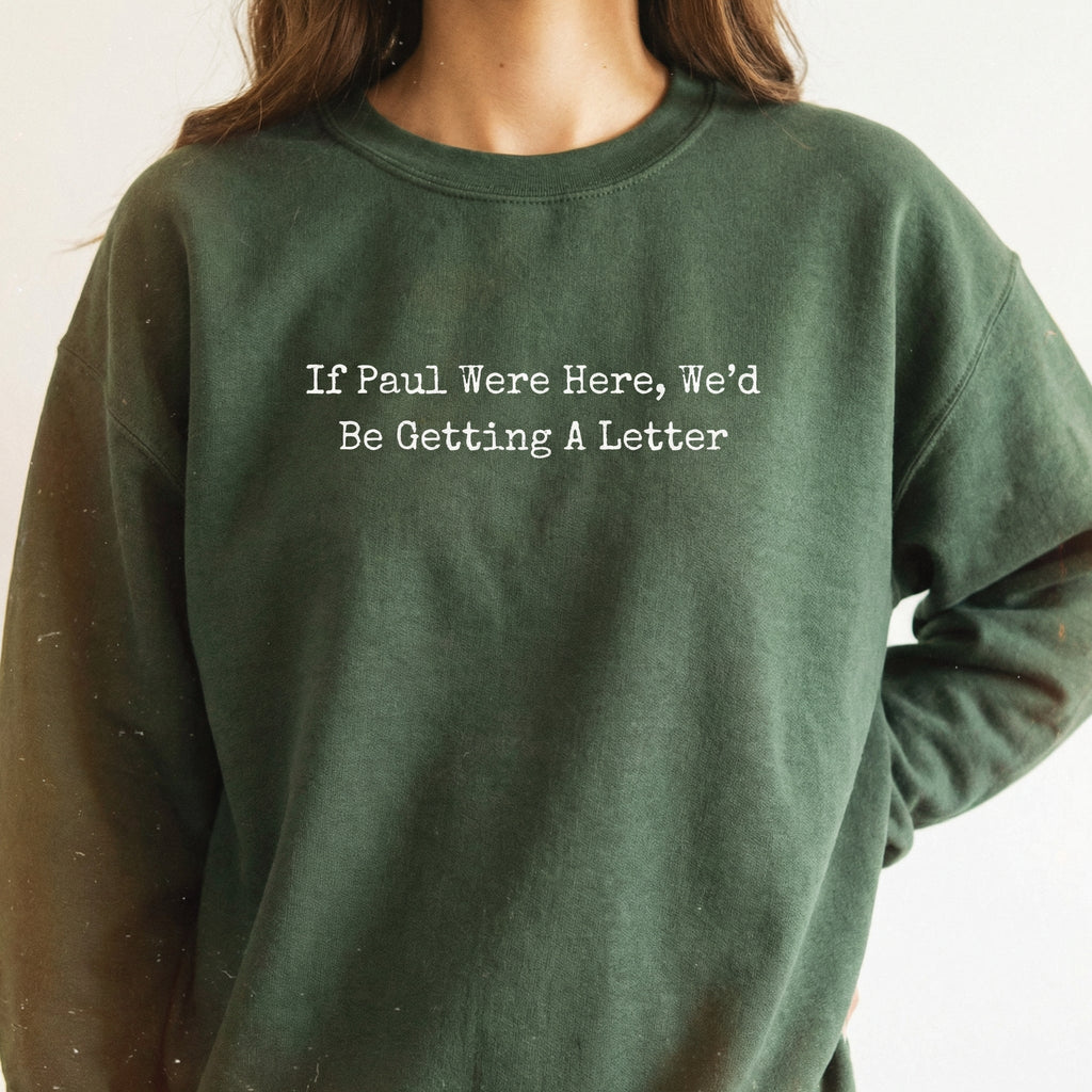 If Paul Were Here We’d Be Getting a Letter Funny Christian product image 1
