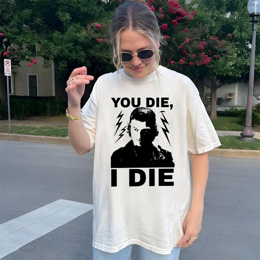 TV Show Inspired Fan Shirt – If You Die I Quote Graphic product image 2