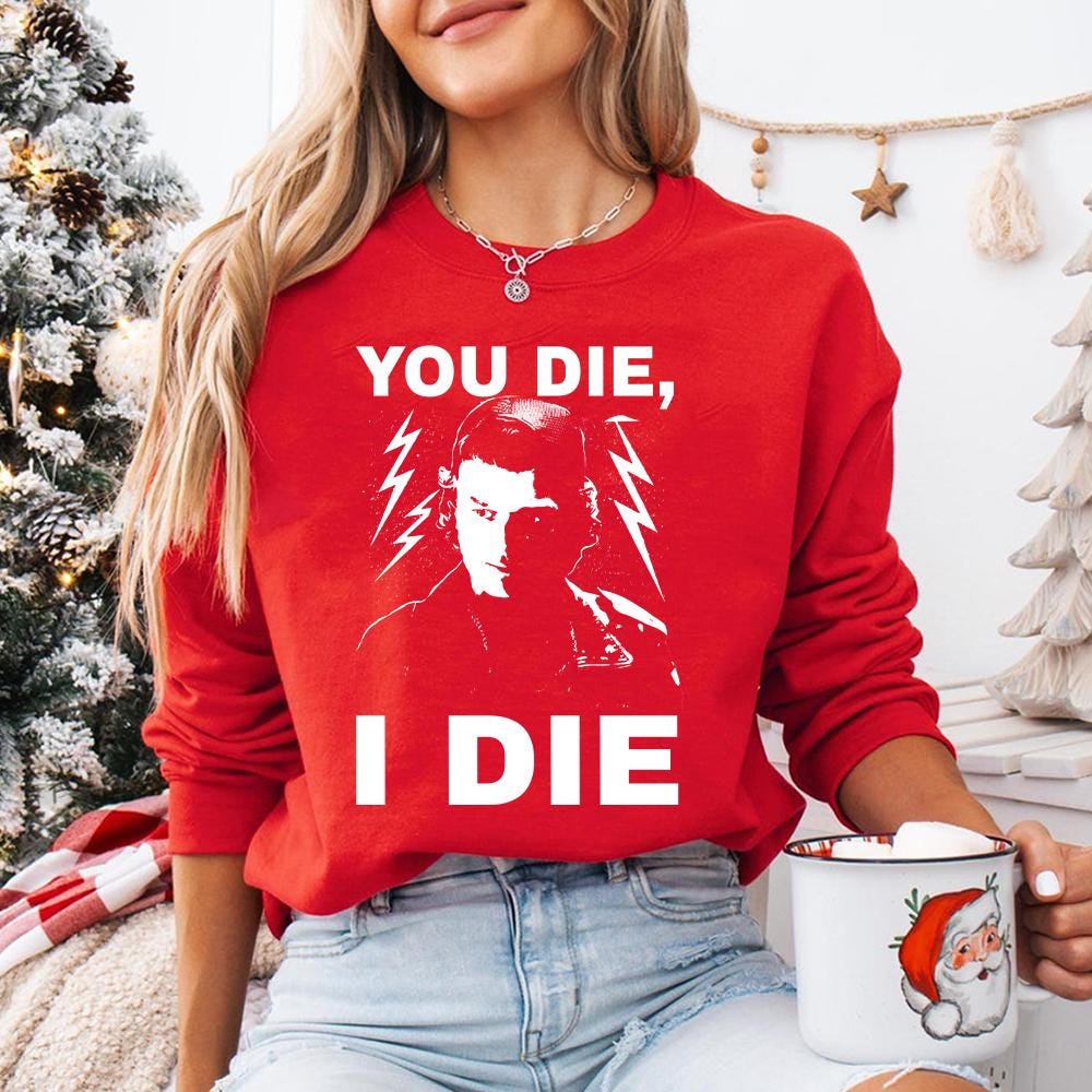 TV Show Inspired Fan Shirt – If You Die I Quote Graphic product image 5