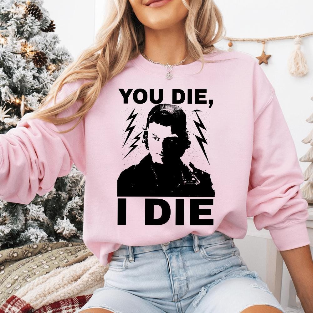 TV Show Inspired Fan Shirt – If You Die I Quote Graphic product image 6