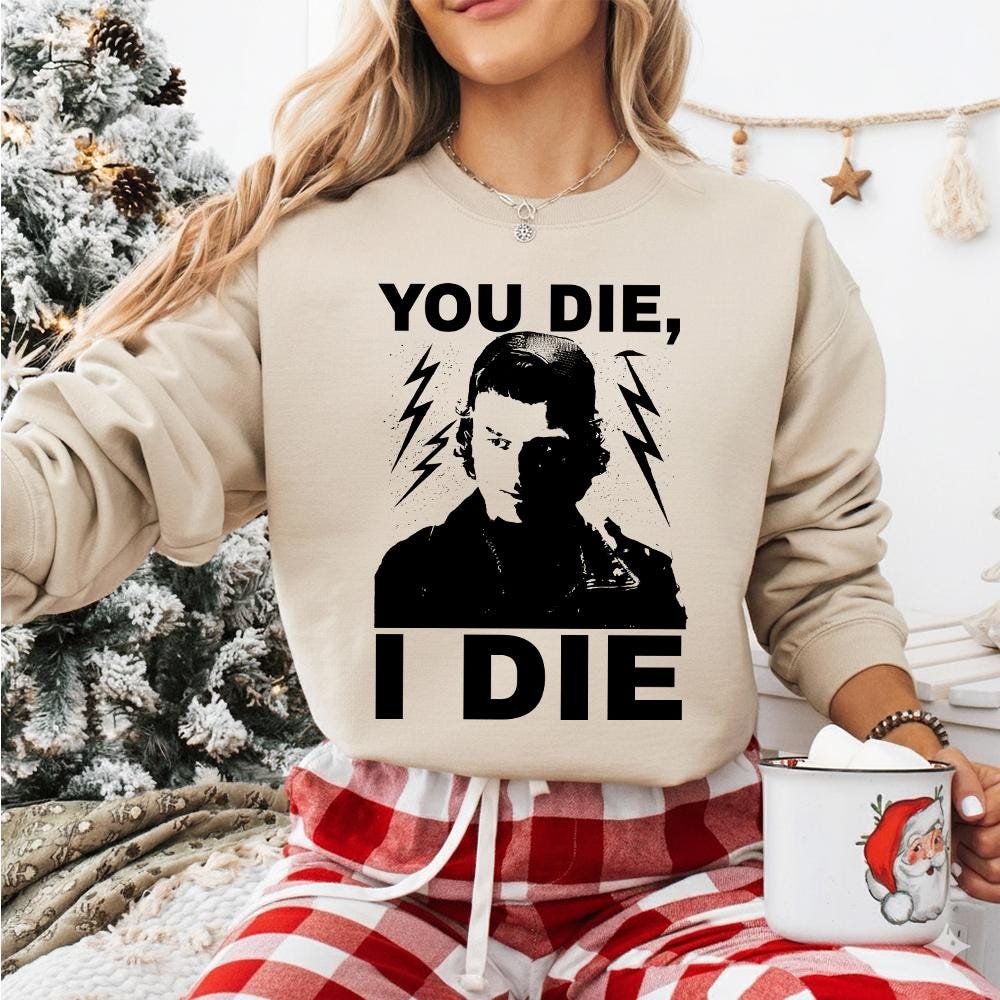 TV Show Inspired Fan Shirt – If You Die I Quote Graphic product image 7