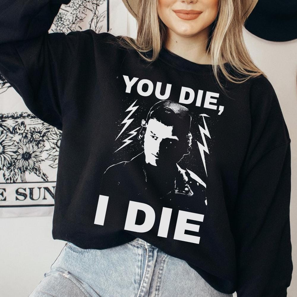 TV Show Inspired Fan Shirt – If You Die I Quote Graphic product image 9