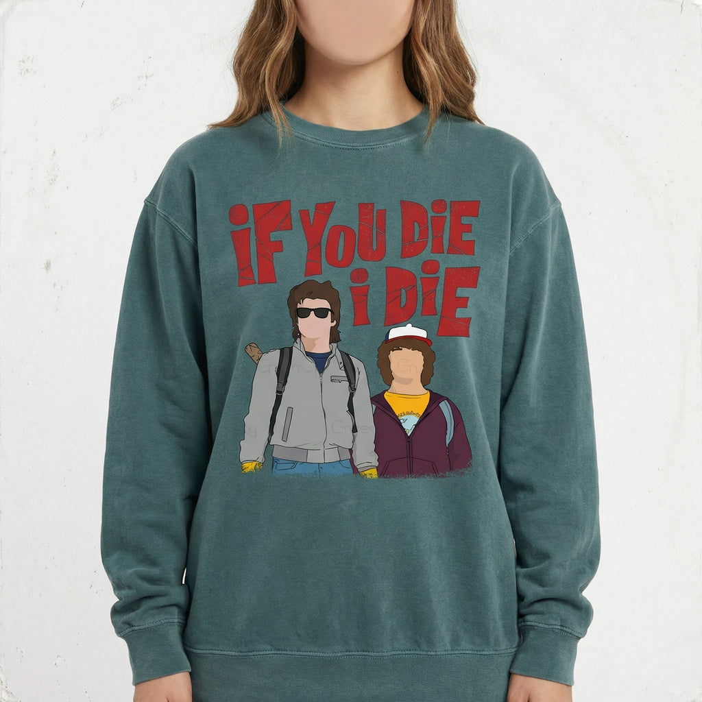 If You Die I’ll Graphic T-Shirt – Emotional Best Friends product image 2