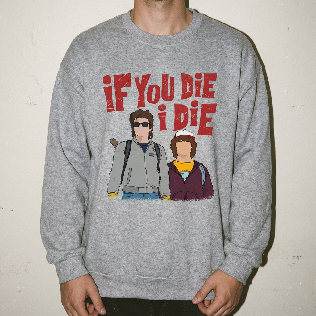If You Die I’ll Graphic T-Shirt – Emotional Best Friends product image 5