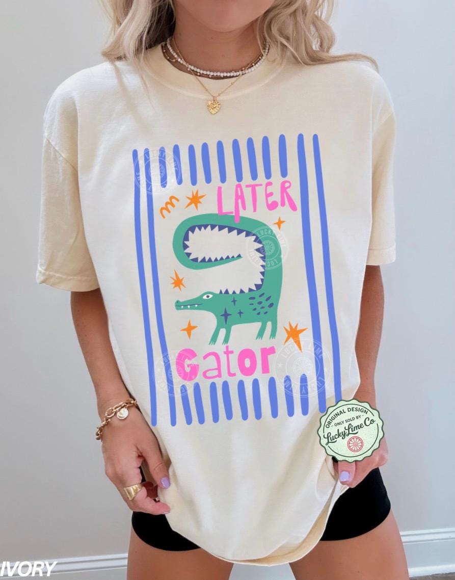 Later Gator Funny T-Shirt – Sarcastic Alligator Graphic Tee product image 5