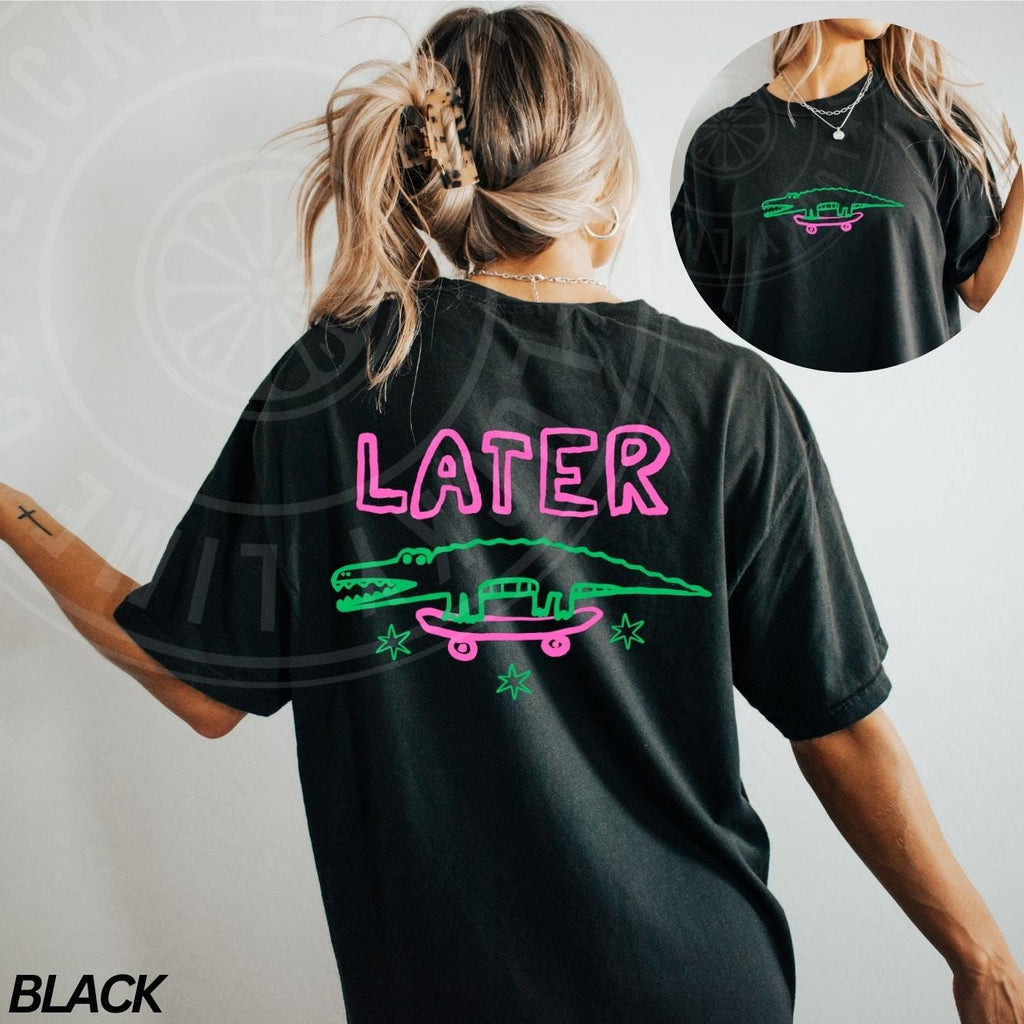 Later Gator Graphic Tee – Funny Alligator Humor Front Back product image 5