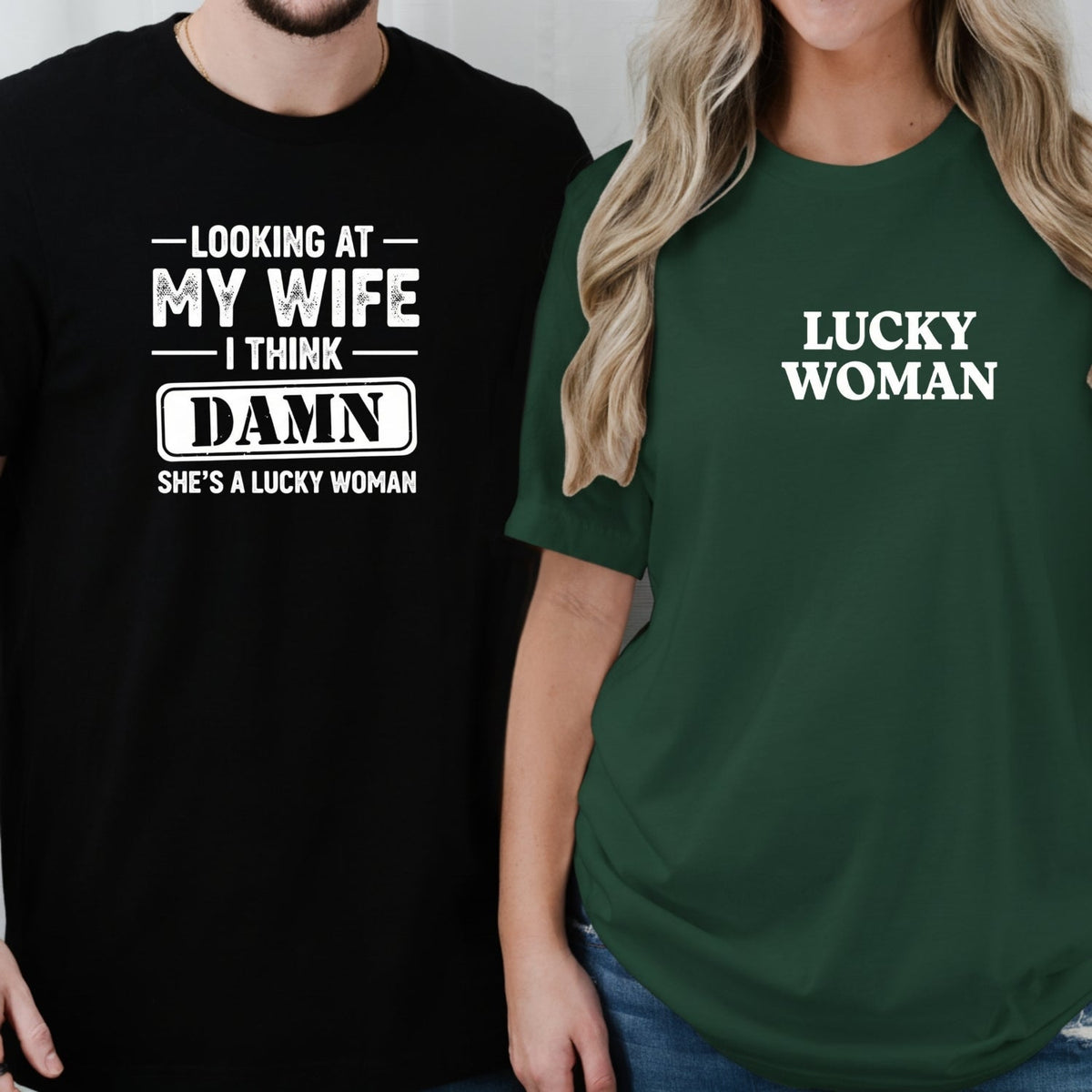 Looking At My Wife I Think Damn She's Lucky Woman Matching product image 4