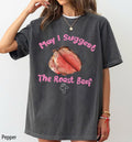 May I Suggest The Roast Beef Shirt – Funny Adult Humor product image 1