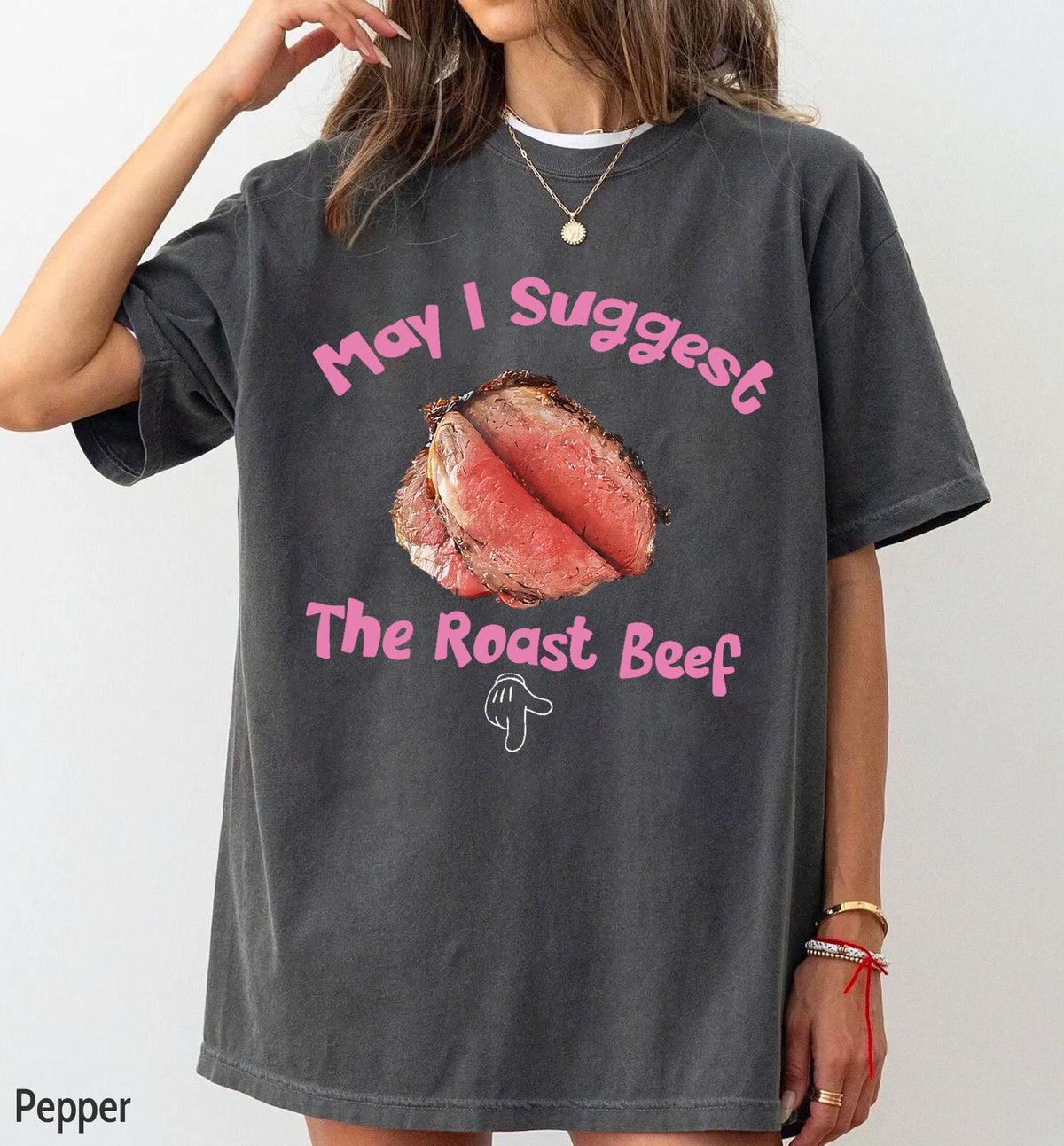May I Suggest The Roast Beef Shirt – Funny Adult Humor product image 1