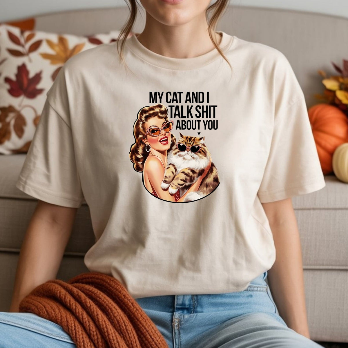 My Cat And I Talk About You T-Shirt - Funny Sarcastic product image 1