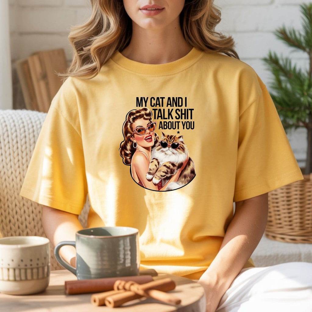 My Cat And I Talk About You T-Shirt - Funny Sarcastic product image 13