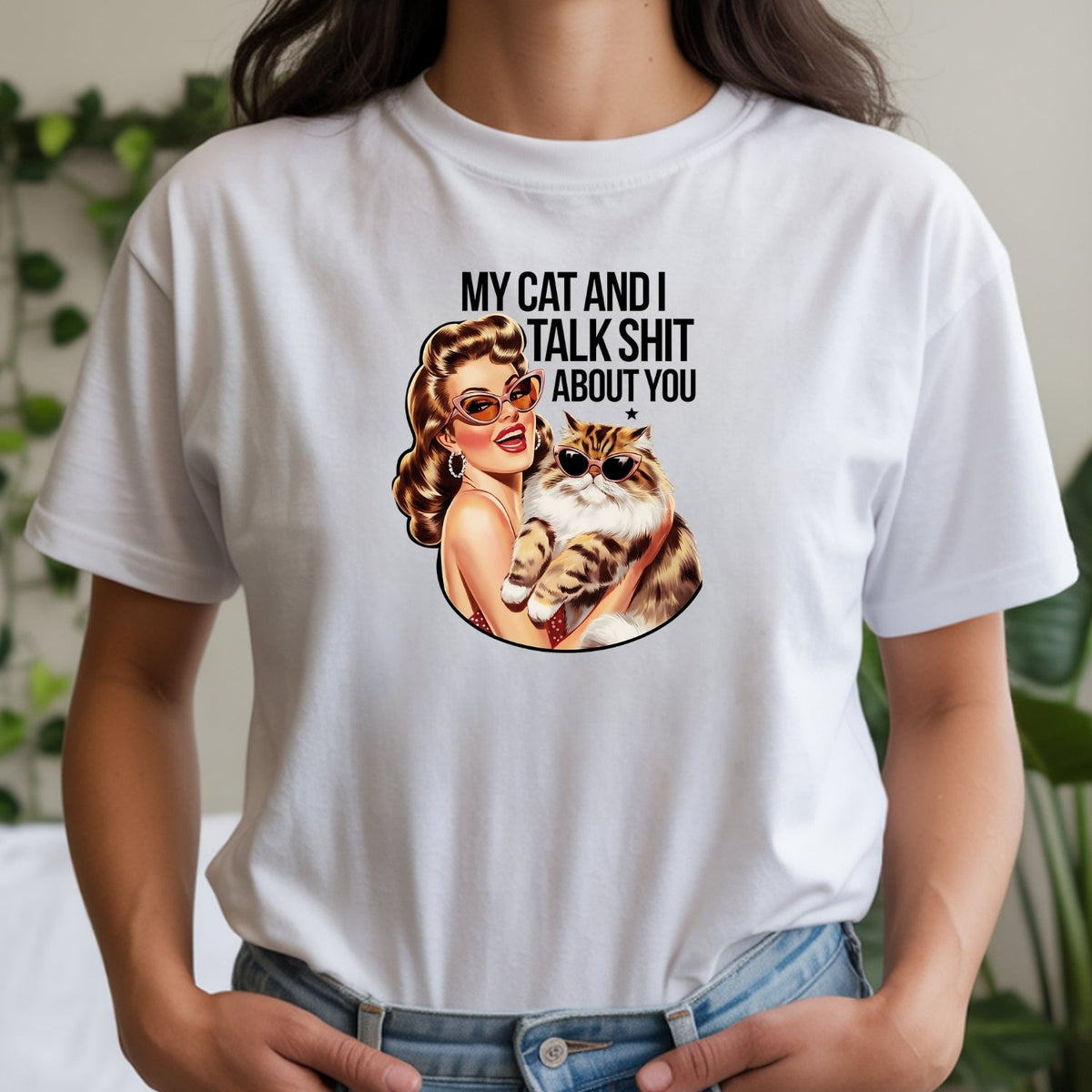 My Cat And I Talk About You T-Shirt - Funny Sarcastic product image 15