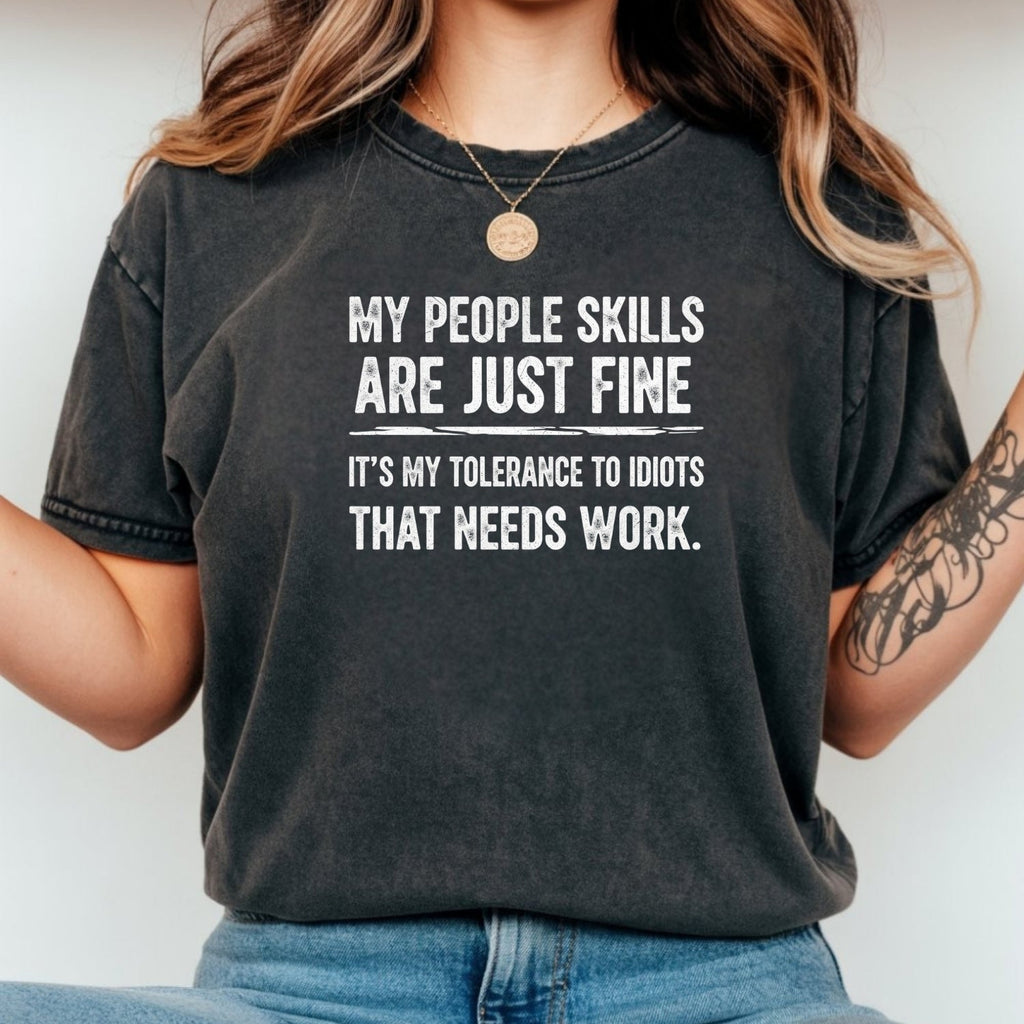 My People Skills Are Fine T-Shirt - Funny Sarcastic Graphic product image 10