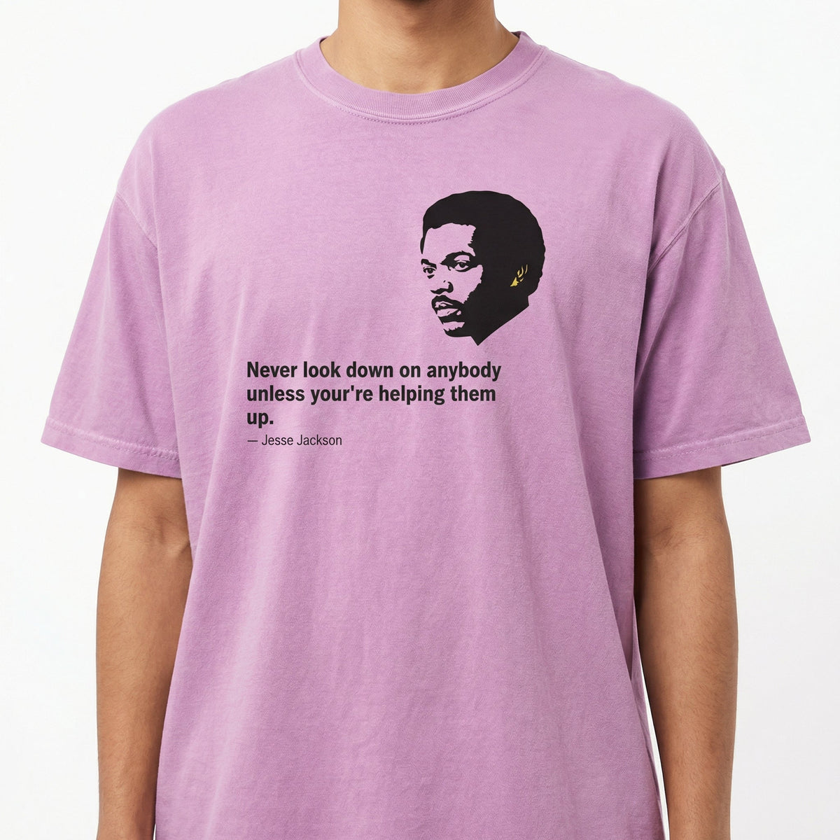 Never Look Down on Anybody Quote T-Shirt – Inspirational product image 2