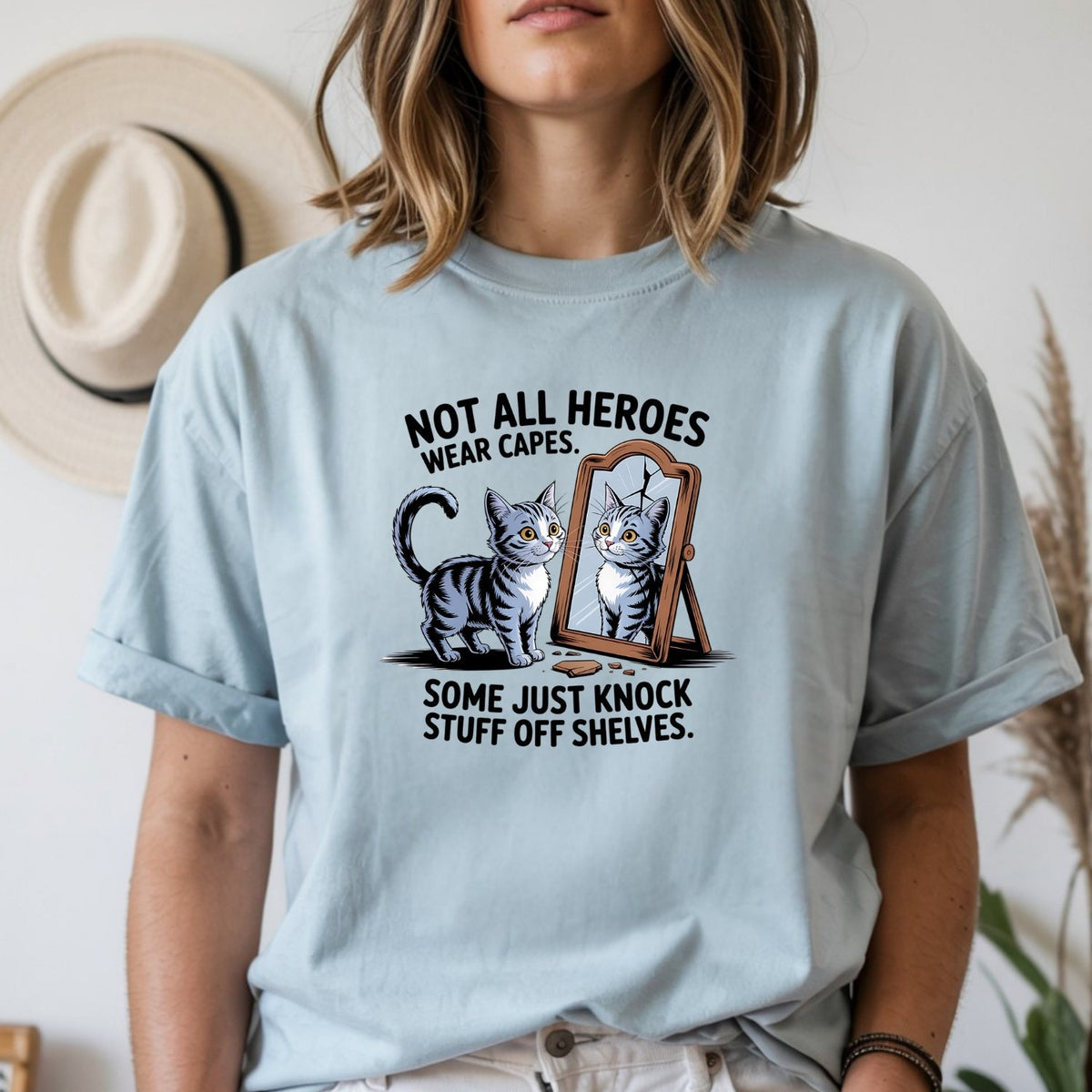 Not All Heroes Wear Capes T-Shirt - Funny Cat Sarcastic product image 1