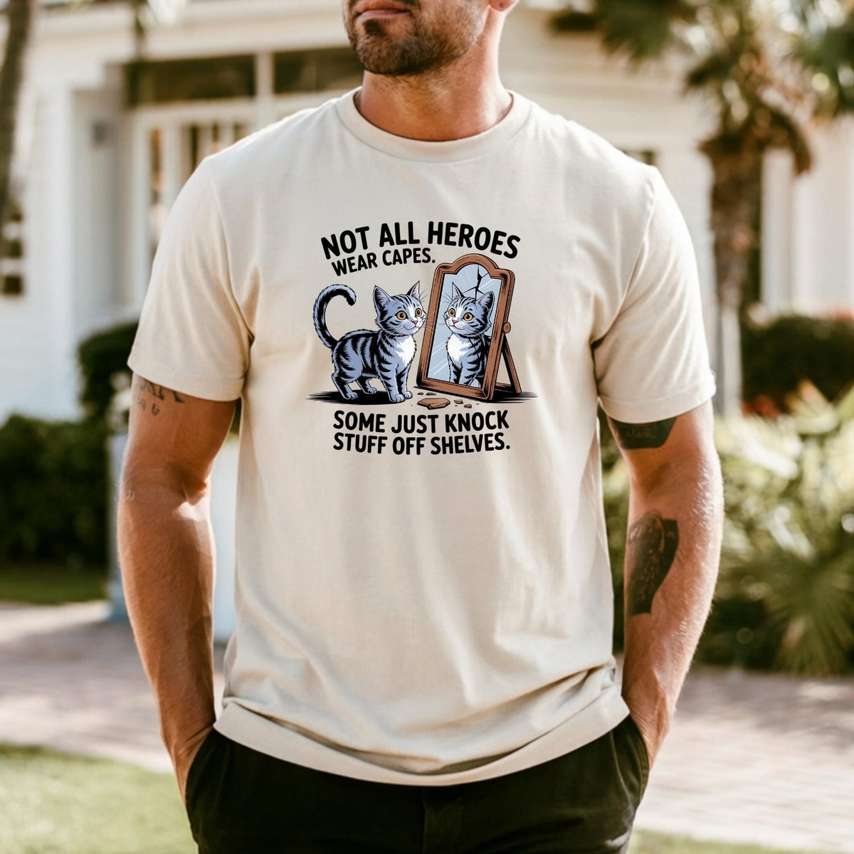 Not All Heroes Wear Capes T-Shirt - Funny Cat Sarcastic product image 12