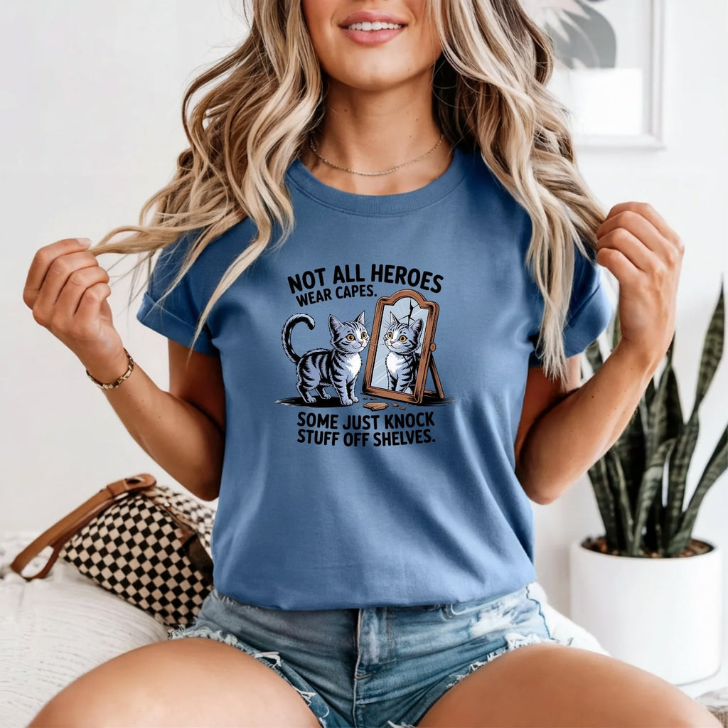Not All Heroes Wear Capes T-Shirt - Funny Cat Sarcastic product image 13