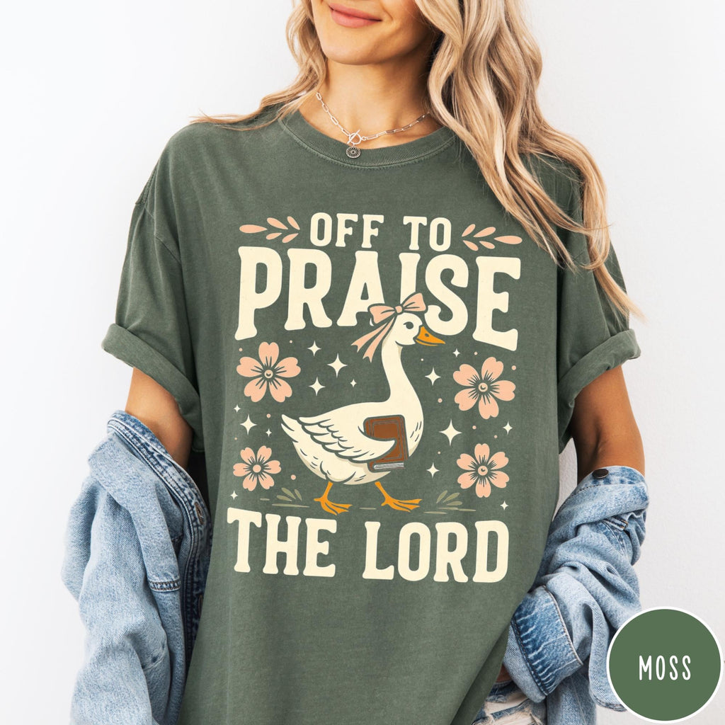 Off to Praise the Lord Goose Shirt – Christian Faith product image 7