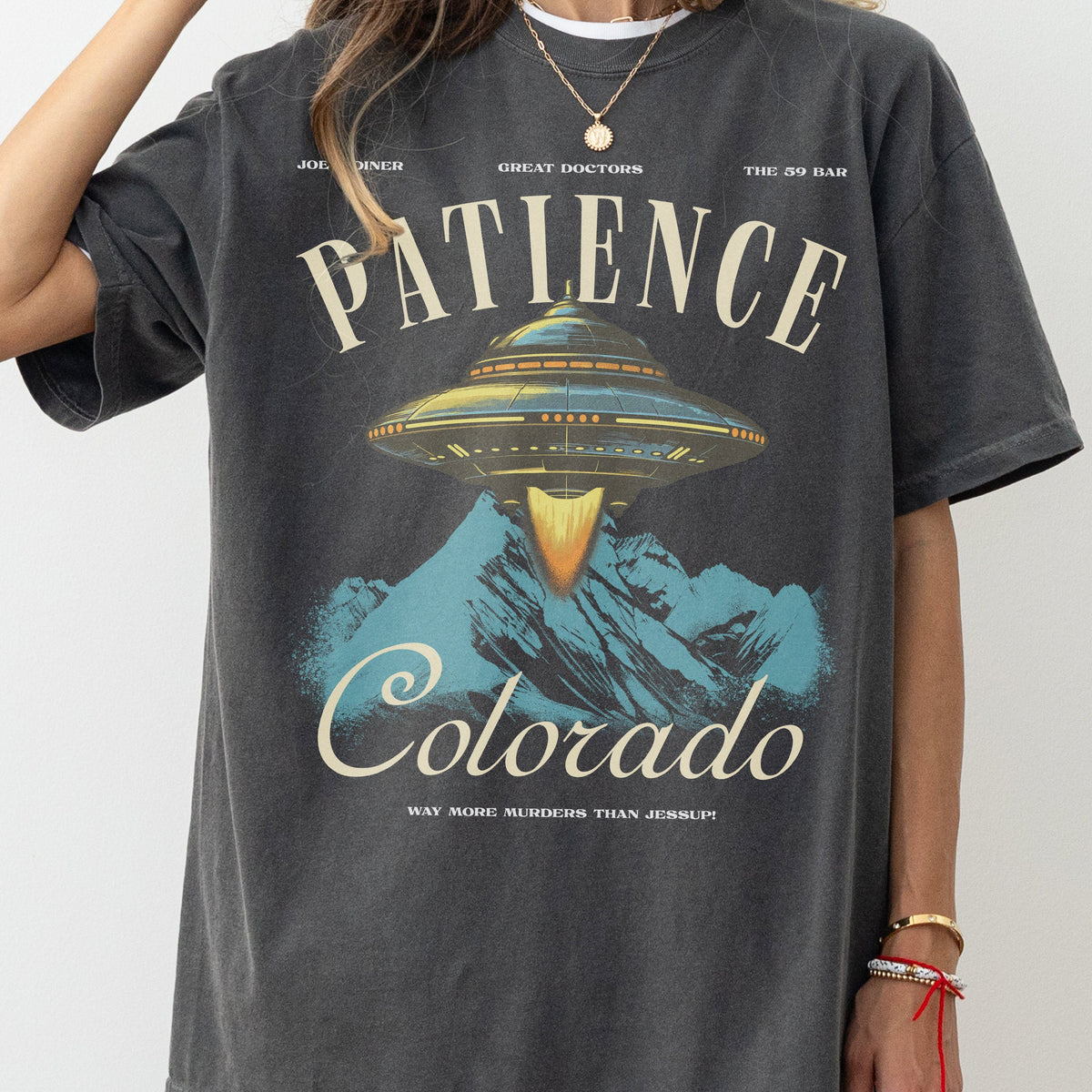 Patience Colorado Resident T-Shirt – Alien UFO TV Show product image 1