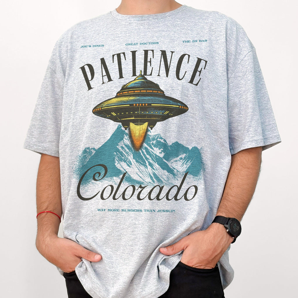 Patience Colorado Resident T-Shirt – Alien UFO TV Show product image 5