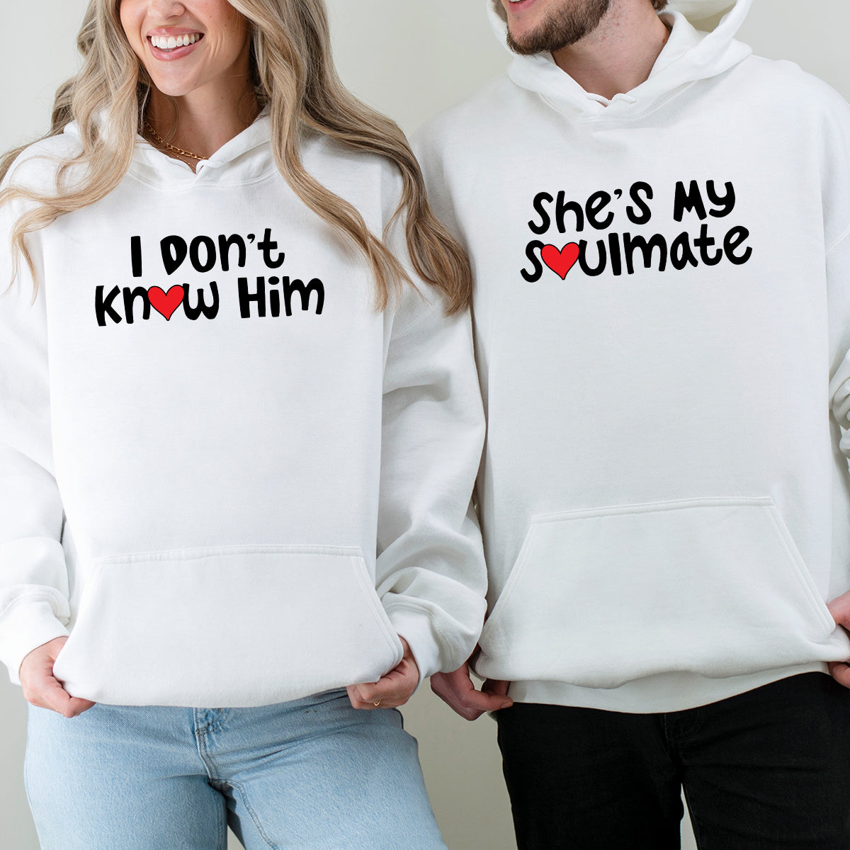 She's My Soulmate I Don't Know Him Matching Hoodies For product image 2