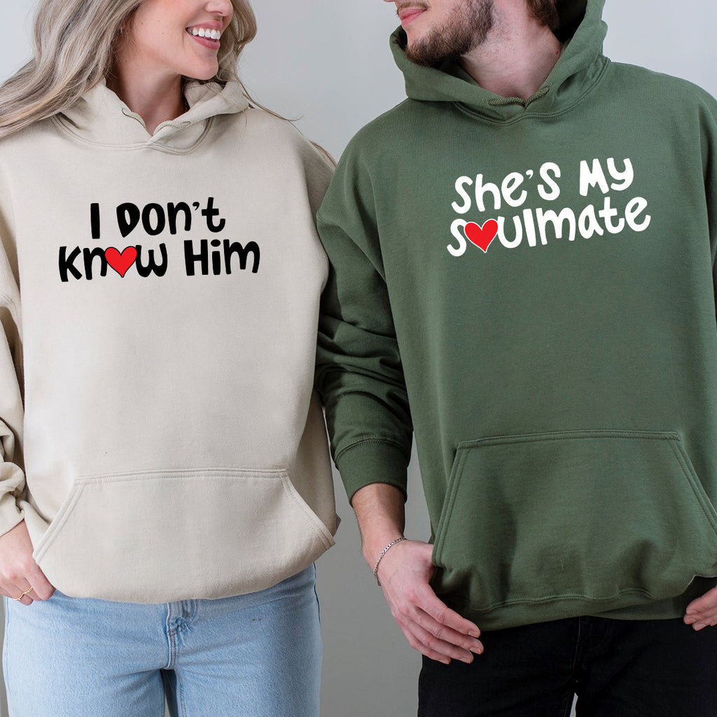 She's My Soulmate I Don't Know Him Matching Hoodies For product image 3